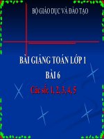 bài giảng toán 1 chương 1 bài 6 các số 1,2,3,4,5