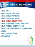 BÀI 5 XÂY DỰNG WEB, FTP SERVER (BỘ MÔN TRIỂN KHAI ỨNG DỤNG MẠNG)