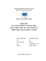 TIỂU LUẬN TRIẾT HỌC SỰ TƯƠNG ĐỒNG VÀ KHÁC BIỆT GIỮA TRIẾT HỌC HY LẠP CỔ ĐẠI VÀ TRIẾT HỌC TRUNG QUỐC CỔ ĐẠI