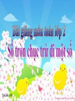 bài giảng toán 2 chương 3 bài 2 số tròn chục trừ đi 1 số