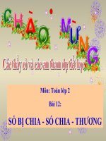 bài giảng toán 2 chương 5 bài 12 số bị chia- số chia- thương