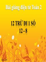 bài giảng toán 2 chương 3 bài 6 12 trừ đi 1 số 12-8