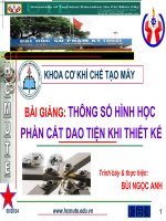 bài giảng thông số hình học phần cắt dao tiện khi thiết kế