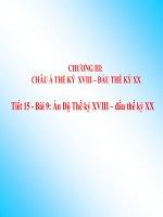 Tiết 15 Bài 9 Ấn Độ thế kỉ 18 đầu thế kỉ 20