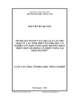 đánh giá nguồn vật liệu lúa cạn thu thập từ các tỉnh miền núi phía bắc và nghiên cứu khả năng sinh trưởng phát triển một số giống có triển vọng tại thái nguyên