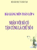 bài giảng toán 4 chương 2 bài 2 nhân với số có tận cùng là chữ số 0