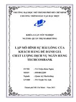 Lập mô hình sự hài lòng của khách hàng để đánh giá chất lượng dịch vụ ngân hàng Techcombank