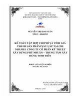 Kế toán tập hợp chi phí và tính giá thành sản phẩm xây lắp tại chi nhánh 1 Công ty cổ phần kỹ thuật xây dựng Phú Nhuận Trung tâm xây dựng Vinh Tiến