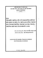 Tìm hiểu những yếu tố ảnh hưởng đến sự hội nhập xã hội của trẻ em đã sống trong mái ấm khi trưởng thành tại Nha Trang trường hợp mái ấm 29 Phước Long