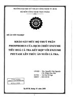 khảo sát mức độ thủy phân của dịch chiết enzyme tiêu hóa cá tra kết hợp với enzyme phytase thương mại lên thức ăn nuôi cá tra