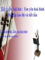 bài giảng âm nhạc 4 tiết 3 ôn tập bài hát em yêu hòa bình