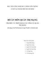 tìm hiểu và triển khai các công cụ quản trị mạng (sử dụng tool performance trong win2k3 và solarwind )