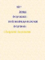 bài giảng âm nhạc 4 tiết 7 ôn hát em yêu hòa bình. bạn ơi lắng nghe