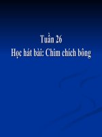 bài giảng âm nhạc 2 bài 26 học hát chim chích bông