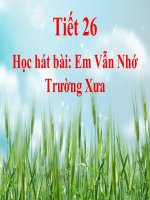 bài giảng âm nhạc 5 tiết 26 học hát bài em vẫn nhớ trường xưa
