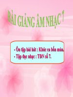 bài giảng âm nhạc 7 bài 6 tập đọc nhạc tđn số 7
