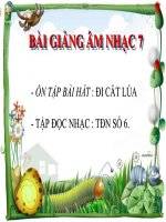 bài giảng âm nhạc 7 bài 5 tập đọc nhạc tđn số 6