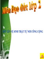 bài giảng đạo đức 2 bài 8 giữ trật tự vệ sinh nơi công cộng