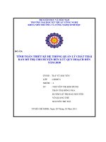 ĐỒ ÁN TÍNH TOÁN THIẾT KẾ HỆ THỐNG QUẢN LÝ CHẤT THẢI RẮN ĐÔ THỊ CHO HUYỆN BẾN LỨC QUY HOẠCH ĐẾN NĂM 2030