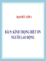 bài giảng đạo đức 4 bài 9 kính trọng, biết ơn người lao động