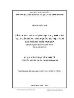nâng cao chất lượng dịch vụ thẻ atm tại ngân hàng tmcp quốc tế việt nam chi nhánh thái nguyên