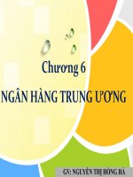 Slide tiền tệ ngân hàng  chương 6  Ngân hàng trung ương