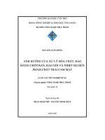 luận văn ảnh hưởng của xử lý hóa chất, bao màng chitosan, bao gói và nhiệt độ đến phẩm chất trái cam mật - luận văn, đồ án, đề tài tốt nghiệp