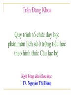 Thuyết trình luận văn: Quy trình tổ chúc dạy học phân môn lịch sử theo hình thức câu lạc bộ