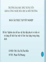 BÁO CÁO THỰC TẬP TỐT NGHIỆP Nghiên cứu chế tạo vật liệu hấp phụ từ vỏ trấu và sử dụng để tách loại một số kim loại nặng trong dung dịch.