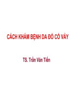 CÁCH KHÁM BỆNH DA đỏ có vảy powerpoint