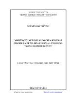 nghiên cứu kết hợp sơ đồ chia sẻ bí mật shamir và hệ mã hóa elgamal, ứng dụng trong bỏ phiếu điện tử