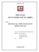 TIỂU LUẬN  XỬ LÝ NGÔN NGỮ TỰ NHIÊN DỊCH MÁY DỰA TRÊN CƠ SỞ CỤM TỪ  KHÔNG LIÊN TỤC