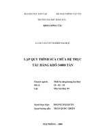 ĐỒ ÁN TỐT NGHIỆP NGÀNH ĐÓNG TÀU LẬP QUY TRÌNH SỬA CHỮA HỆ TRỤC  TÀU HÀNG KHÔ 34000 TẤN
