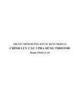 THUYẾT MINH HƯỚNG dẫn SỬDỤNG MODULE CHỈNH lưu cầu 3 PHA DÙNG TIRISTOR