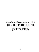 ĐỀ CƯƠNG BÀI GIẢNG HỌC PHẦN  KINH TẾ DU LỊCH (3 TÍN CHỈ)