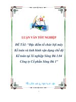 đề tài đặc điểm tổ chức bội máy kế toán và tình hình vận dụng chế độ kế toán tại xí nghiệp sông đà 1