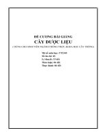 ĐỀ CƯƠNG BÀI GIẢNG CÂY DƯỢC LIỆU ( DÙNG CHO SINH VIÊN NGÀNH TRỒNG TRỌT, KHOA HỌC CÂY TRỒNG)