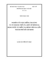 Nghiên cứu đặc điểm lâm sàng  và tự kháng thể của một số bệnh da bọng nước tự miễn tại bệnh viện da liễu thành phố Hồ Chí Minh (FULL TEXT)