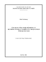 ứng dụng công nghệ mô phỏng và hệ thống thông tin địa lý nghiên cứu trượt lở đất ở tỉnh quảng nam   luận văn ths. bản đồ viễn thám và thông tin địa lý