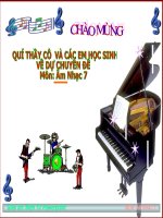 Tiết 10 lớp 7,Ôn tập bài hát, ôn tđn, Âm nhạc thường thức hành Quan Xa, Giáo Án điện tử cực hay