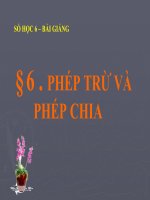bài giảng số học 6 chương 1 bài 6 phép trừ và phép chia