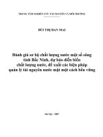 đánh giá sơ bộ chất lượng nước một số sông tỉnh bắc ninh, dự báo diễn biến chất lượng nước, đề xuất các biện pháp quản lý tài nguyên nước mặt một cách bền vững