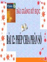bài giảng số học 6 chương 3 bài 12 phép chia phân số