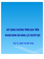 XÂY DỰNG CHƯƠNG TRÌNH DỰA TRÊN KHUNG ĐÁNH GIÁ NĂNG LỰC NGƯỜI HỌC (PGS.TS. ĐINH THỊ KIM THOA)