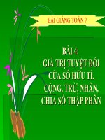 bài giảng đại số 7 chương 1 bài 4 giá trị tuyệt đối của một số hữu tỉ. cộng,trừ, nhân, chia số thập phân