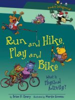 run and hike play and bike