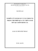 nghiên cứu đánh giá và xác định tải trọng cho phép qua cầu trên cơ sở kết quả kiểm định cầu