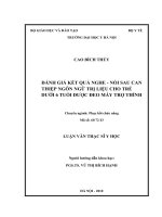 đánh giá kết quả nghe - nói sau can thiệp ngôn ngữ trị liệu cho trẻ dưới 6 tuổi được đeo máy trợ thính