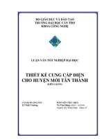 ĐỒ ÁN TỐT NGHIỆP KỸ THUẬT ĐIỆN THIẾT KẾ CUNG CẤP ĐIỆN CHO HUYỆN MỚI TÂN THÀNH