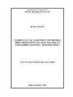 Nghiên cứu các cơ sở thực tiễn để phát triển trồng rừng sản xuất ở Công ty Lâm nghiệp Nam Nung  Dương Tín Đức.